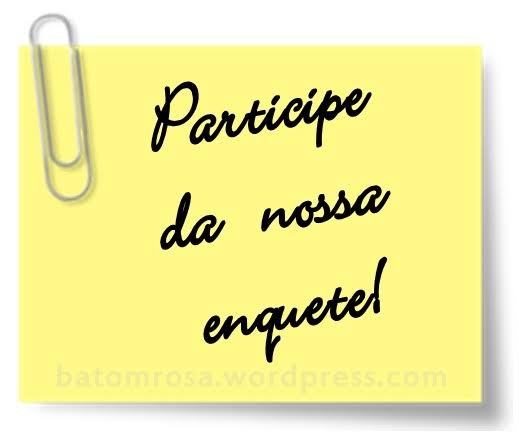 Participe da nossa enquete! Conheça melhor nosso site!
