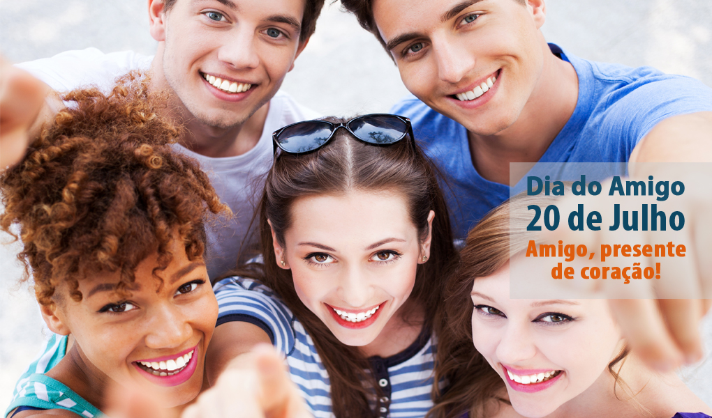 20 DE JULHO - FELIZ DIA DO AMIGO